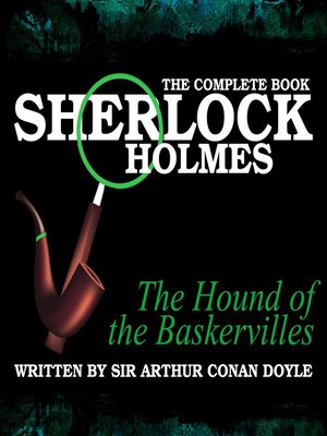 cover image of Sherlock Holmes: The Complete Book - The Hound of the Baskervilles